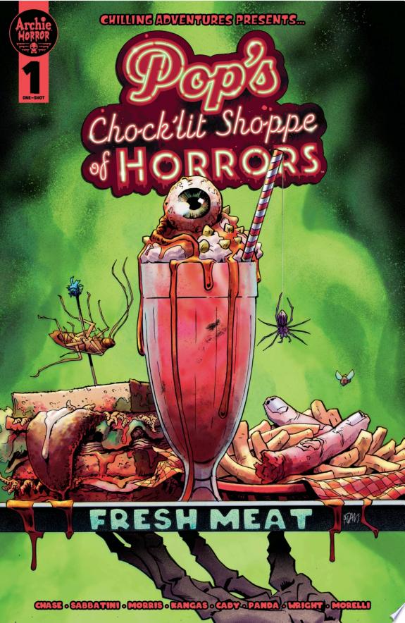 Pop's Chock'lit Shoppe of Horrors: Fresh Meat (One-Shot)