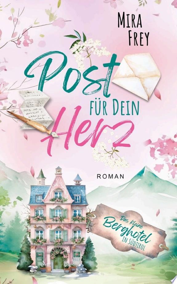 Post für dein Herz – Eine berührende Lovestory über Vertrauen, Mut und das Schicksal