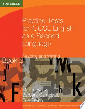 Practice Tests for IGCSE English as a Second Language: Reading and Writing Book 2