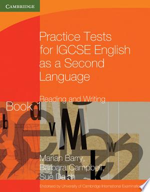 Practice Tests for IGCSE English as a Second Language Reading and Writing Book 1