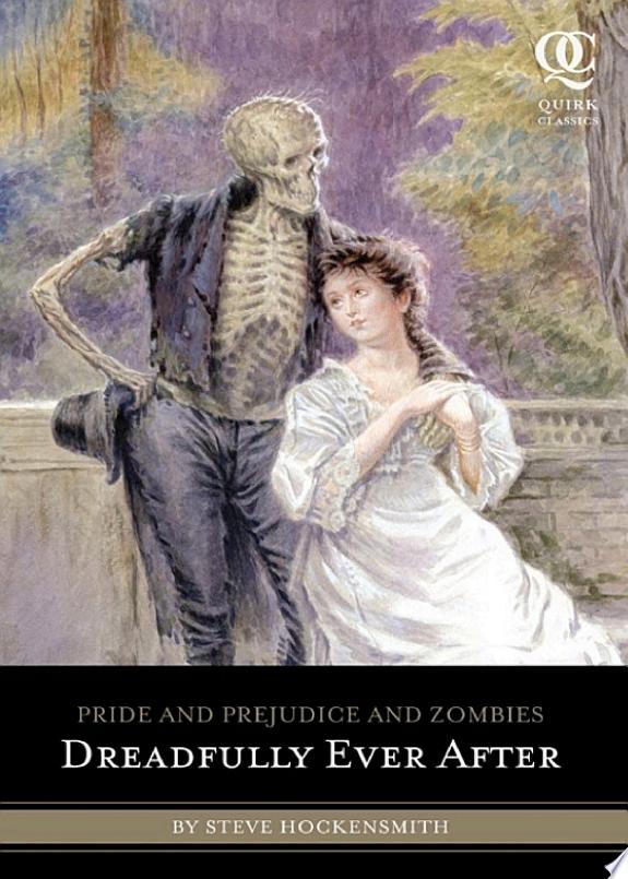 Pride and Prejudice and Zombies: Dreadfully Ever After