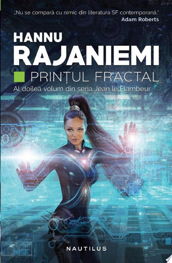 Prințul fractal (Seria Jean le Flambeur partea a II-a) - Editura Nemira