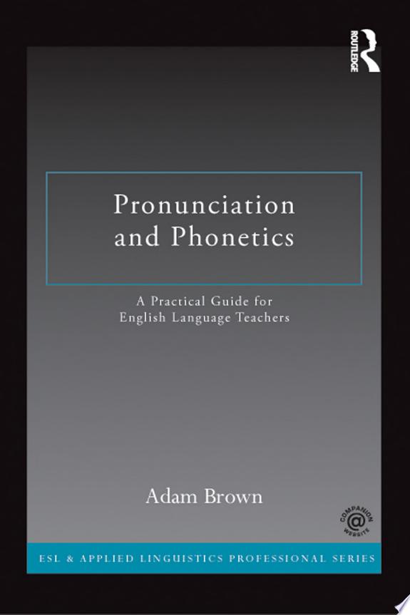 Pronunciation and Phonetics
