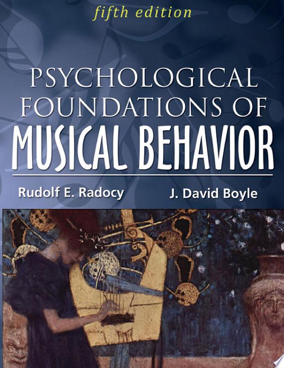 PSYCHOLOGICAL FOUNDATIONS OF MUSICAL BEHAVIOR