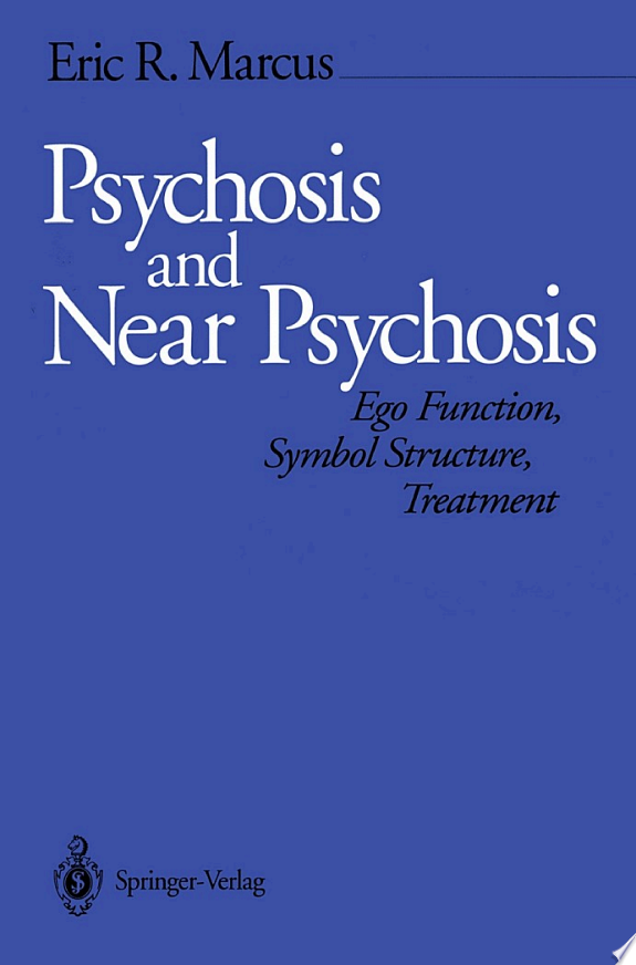 Psychosis and Near Psychosis