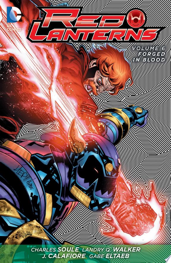 Red Lanterns Vol. 6: Forged in Blood