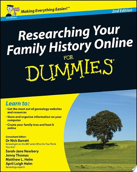 Researching Your Family History Online For Dummies, UK Edition