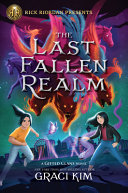 Rick Riordan Presents: the Last Fallen Realm-A Gifted Clans Novel