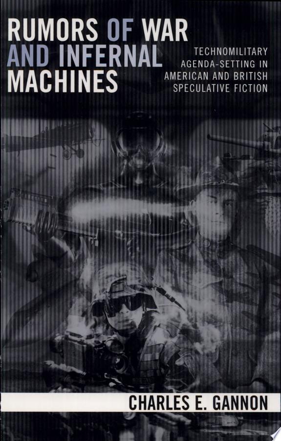 Rumors of War and Infernal Machines