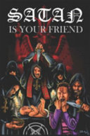 Satan Is Your Friend