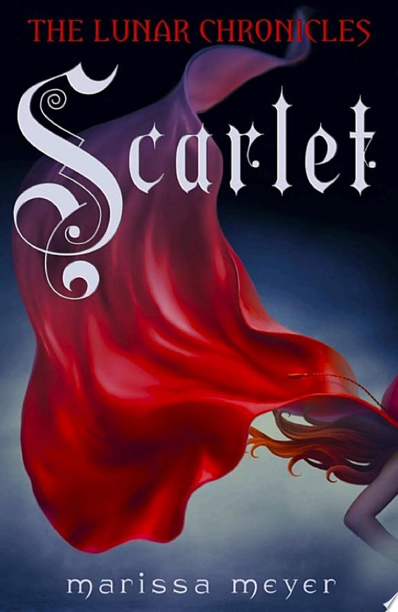 Scarlet (The Lunar Chronicles Book 2)