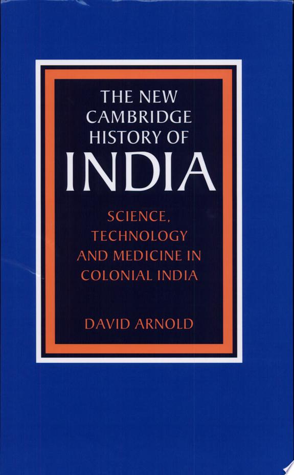 Science, Technology and Medicine in Colonial India