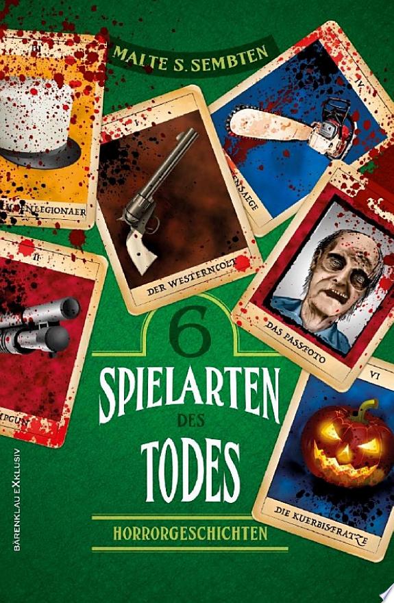Sechs Spielarten des Todes – Sechs Horrorgeschichten