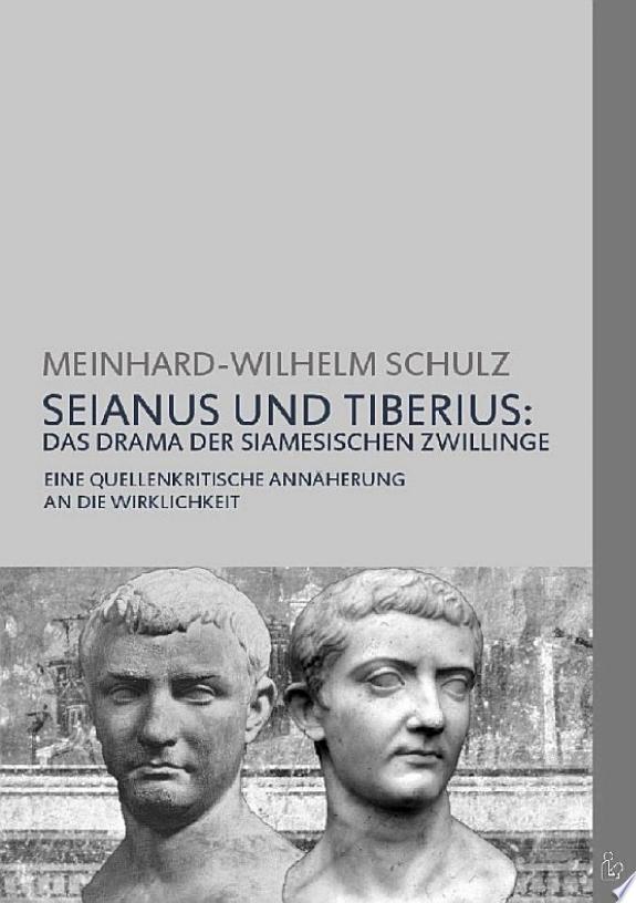SEIANUS UND TIBERIUS: DAS DRAMA DER SIAMESISCHEN ZWILLINGE