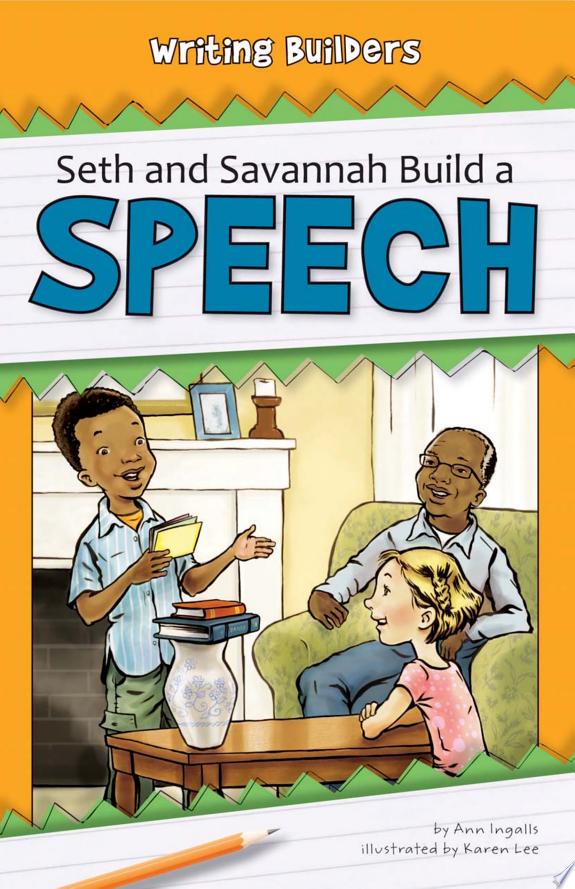 Seth and Savannah Build a Speech