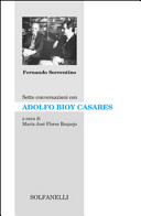 Sette conversazioni con Adolfo Bioy Casares