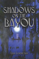 Shadows on the Bayou