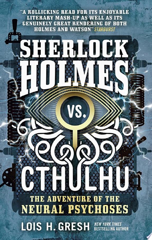 Sherlock Holmes vs. Cthulhu: The Adventure of the Neural Psychoses