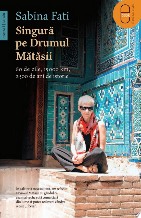 Singura pe Drumul Matasii