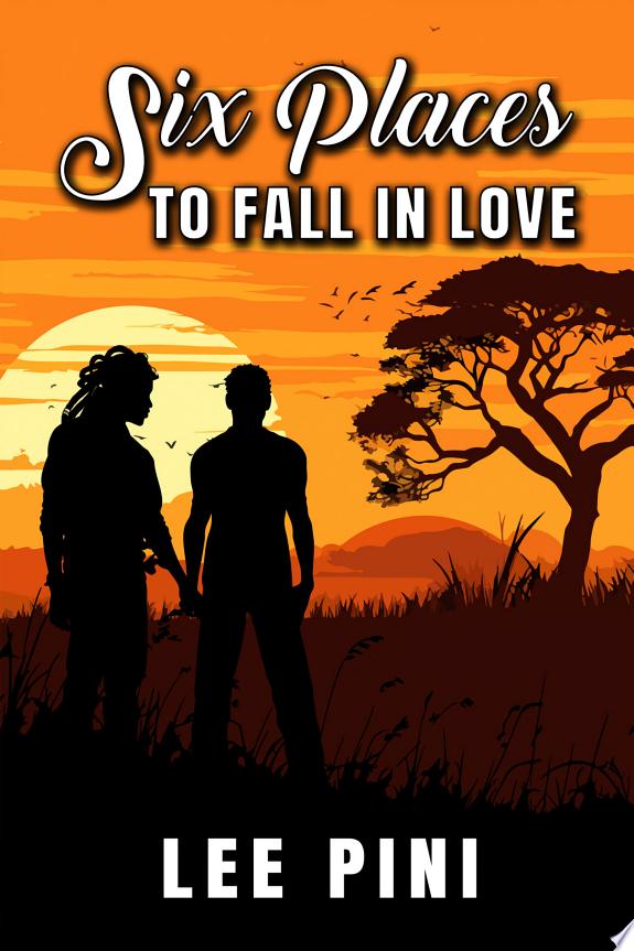 Six Places to Fall in Love