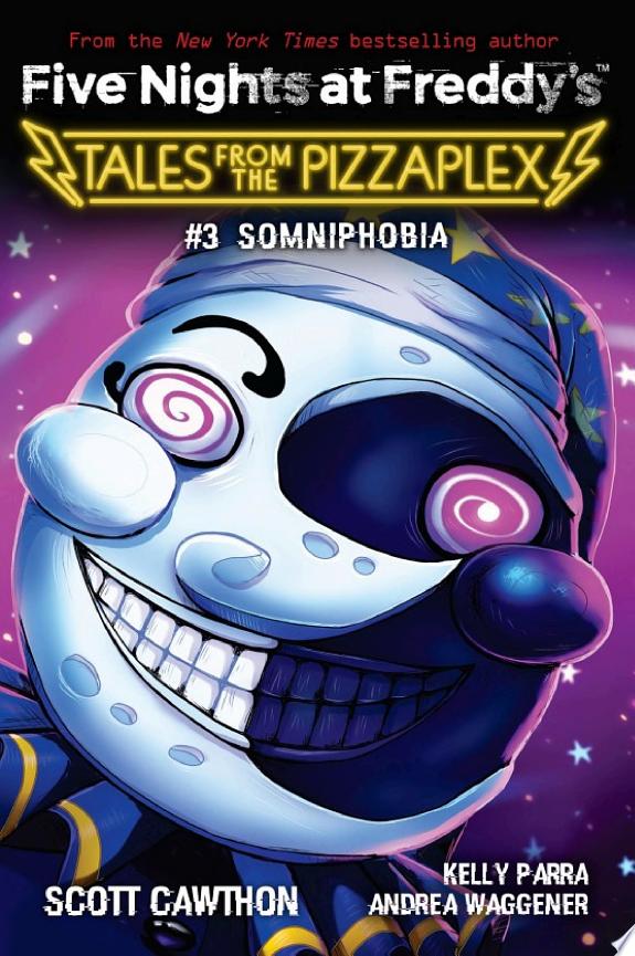 Somniphobia: An AFK Book (Five Nights at Freddy's: Tales from the Pizzaplex #3)