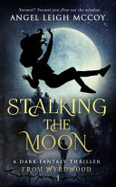 Stalking the Moon