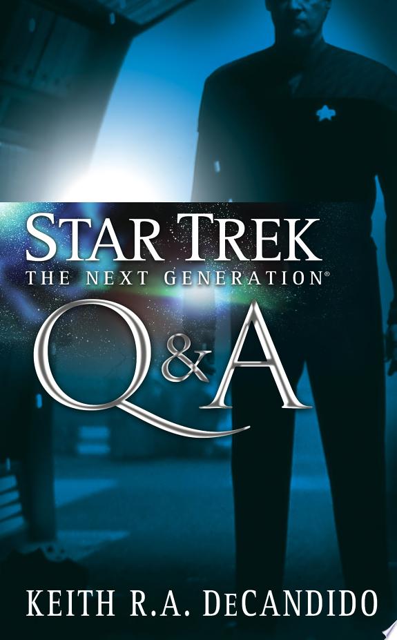 Star Trek: The Next Generation: Q&A