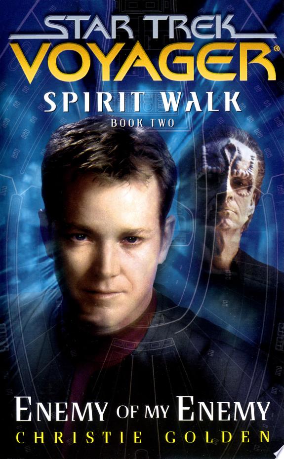 Star Trek: Voyager: Spirit Walk #2: Enemy of My Enemy