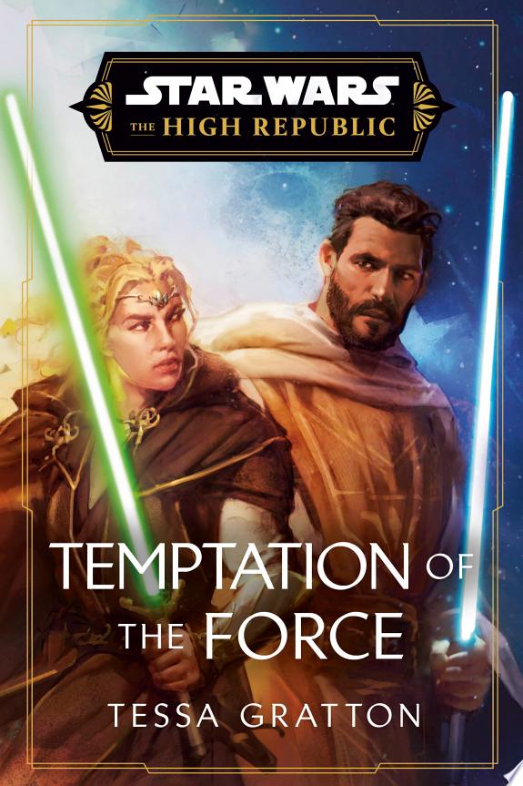 Star Wars: Temptation of the Force (The High Republic)