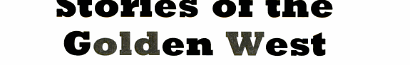 Stories of the Golden West