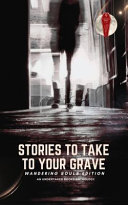 Stories To Take To Your Grave