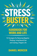 Stress Buster Handbook for Work and Life