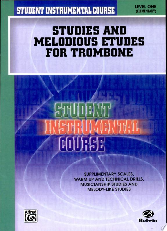 Student Instrumental Course: Studies and Melodious Etudes for Trombone, Level I