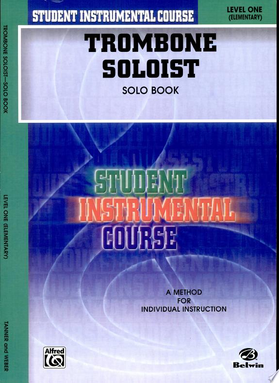 Student Instrumental Course: Trombone Soloist, Level I