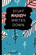 Stuff Madisyn Writes Down
