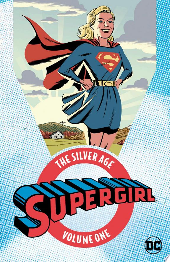 Supergirl: The Silver Age Vol. 1