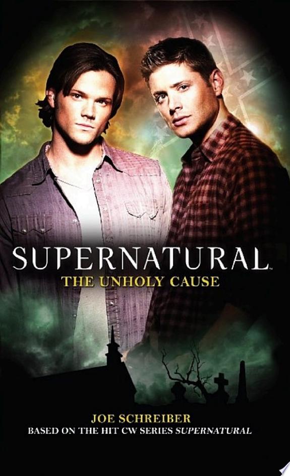 Supernatural: The Unholy Cause