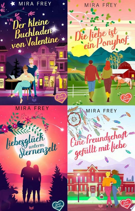 Sweet-Valentine-Sammelband: Der kleine Buchladen von Valentine, Die Liebe ist ein Ponyhof, Liebesglück unterm Sternenzelt, Eine Freundschaft gefüllt mit Liebe