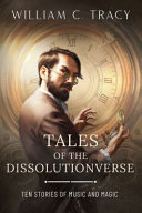 Tales of the Dissolutionverse
