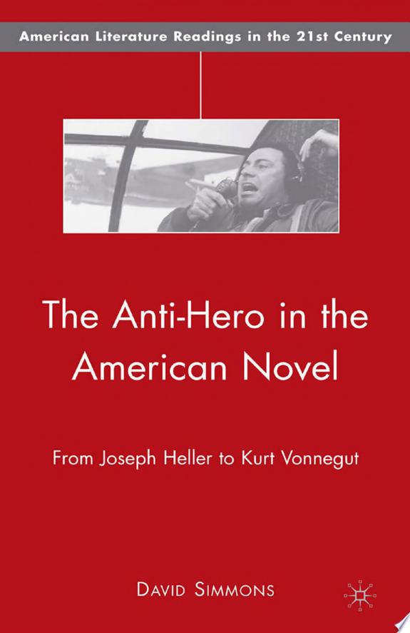 The Anti-Hero in the American Novel