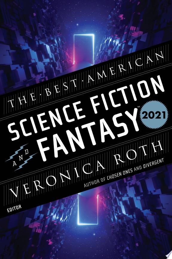 The Best American Science Fiction And Fantasy 2021
