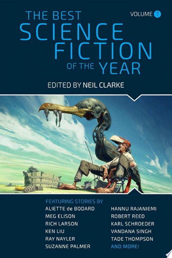 The Best Science Fiction of the Year: Volume 7