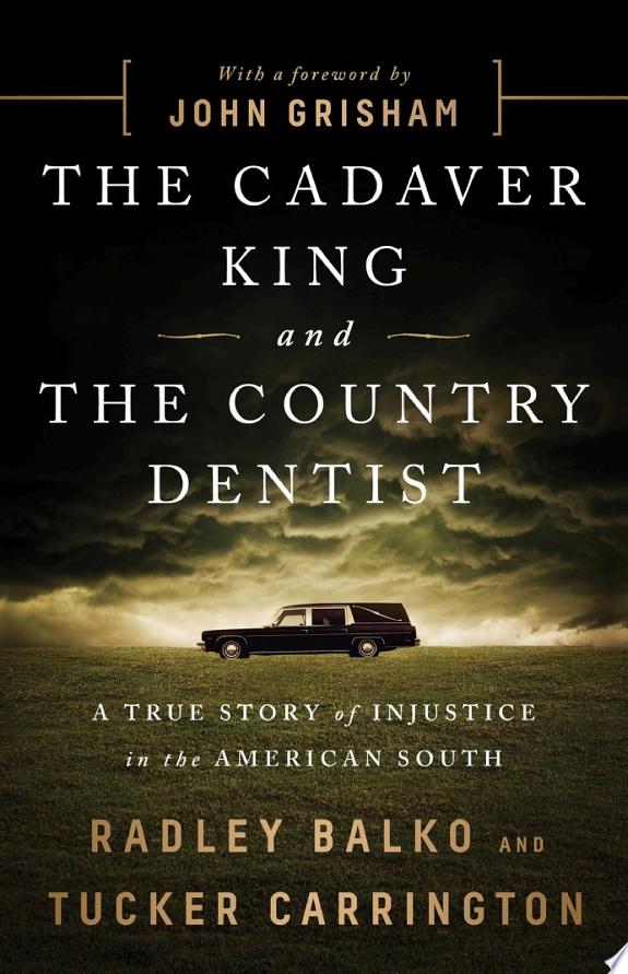 The Cadaver King and the Country Dentist