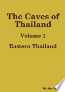 The Caves of Eastern Thailand