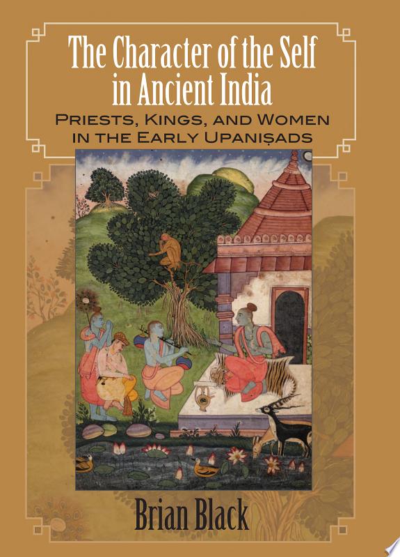 The Character of the Self in Ancient India