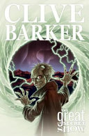 The Complete Clive Barker's Great and Secret Show