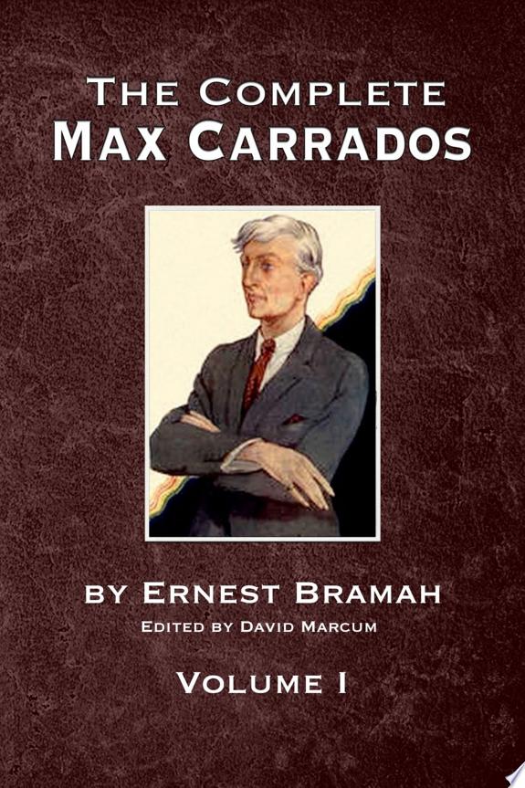 The Complete Max Carrados - Volume I