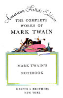 The Complete Works of Mark Twain: Mark Twain's notebook