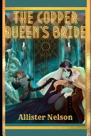 The Copper Queen's Bride