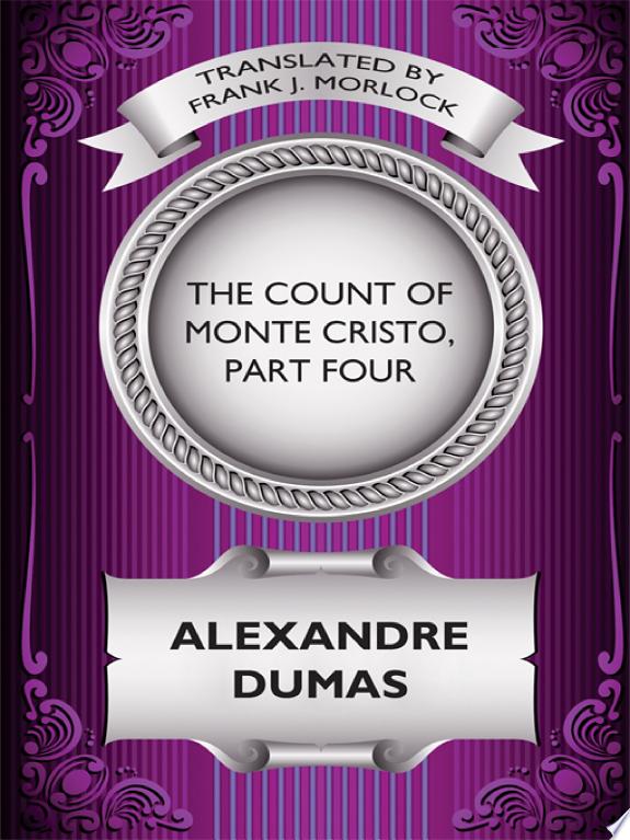 The Count of Monte Cristo, Part Four